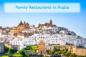 Family Restaurants in Puglia